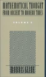 Mathematical Thought From Ancient to Modern Times, Volume 3