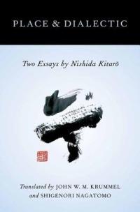 Place and Dialectic: Two Essays by Nishida Kitaro - cover