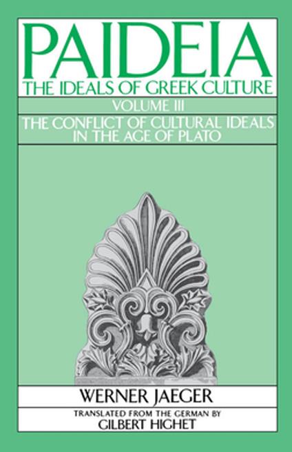 Paideia: The Ideals of Greek Culture