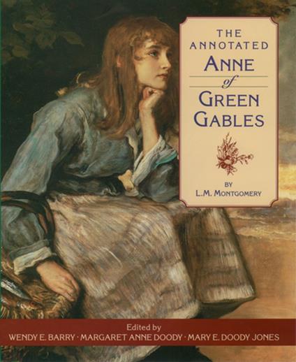 The Annotated Anne of Green Gables