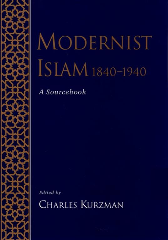 Modernist Islam, 1840-1940
