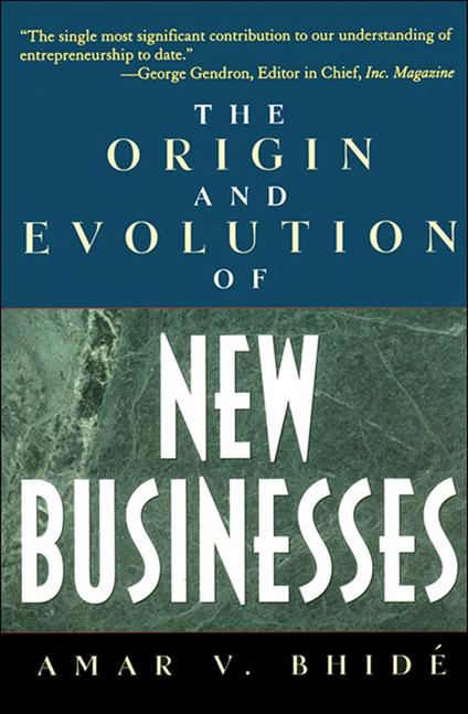 The Origin and Evolution of New Businesses