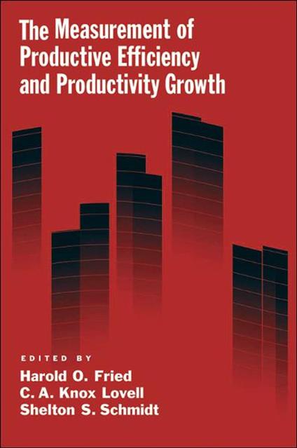 The Measurement of Productive Efficiency and Productivity Growth