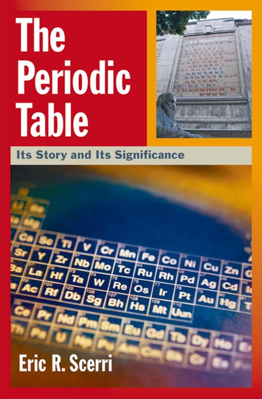 The Periodic Table:Its Story and Its Significance