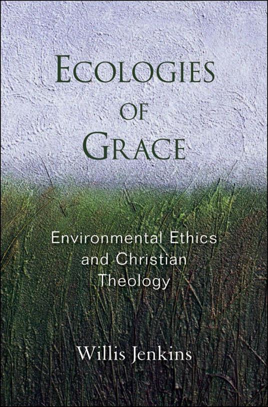 Ecologies of Grace