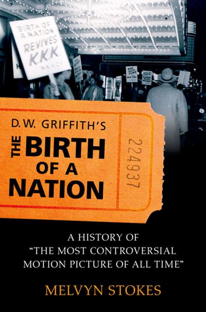 D.W. Griffith's the Birth of a Nation