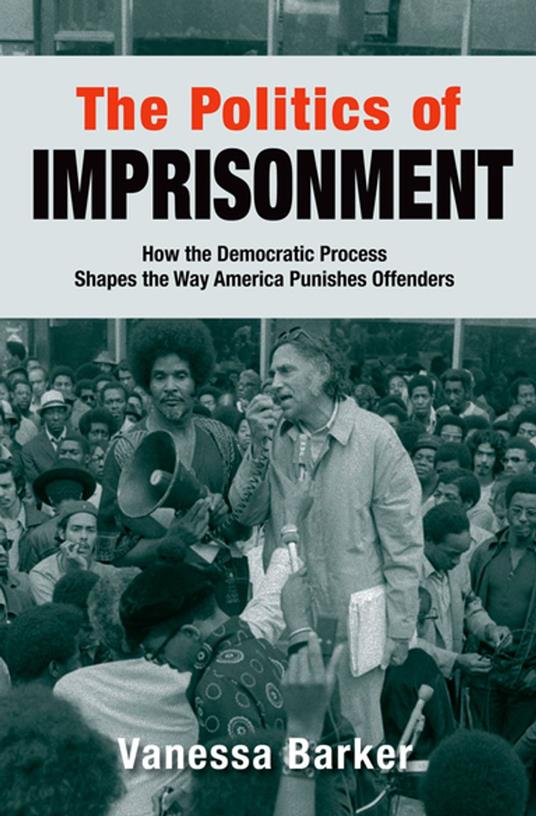 The Politics of Imprisonment