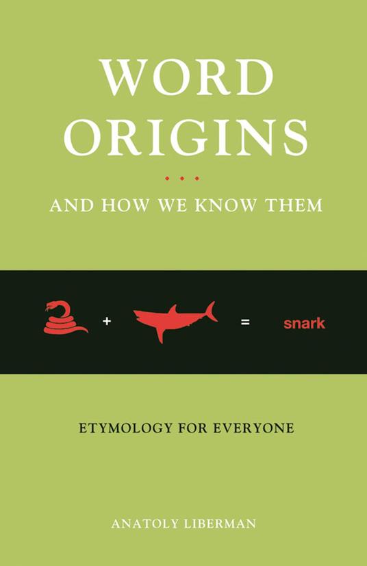 Word Origins And How We Know Them