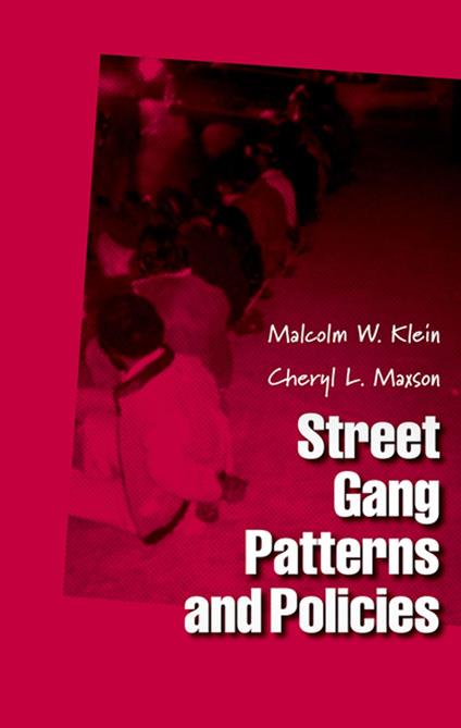 Street Gang Patterns and Policies