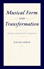 Musical Form and Transformation