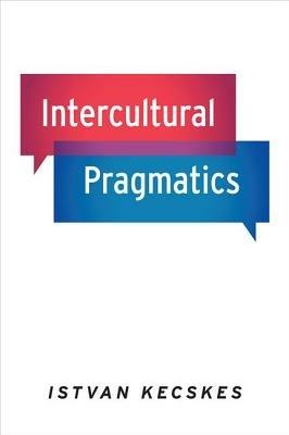 Intercultural Pragmatics - Istvan Kecskes - cover