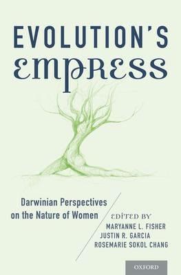 Evolution's Empress: Darwinian Perspectives on the Nature of Women - Sarah Blaffer Hrdy - cover