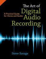 The Art of Digital Audio Recording