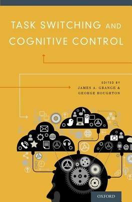 Task Switching and Cognitive Control - cover