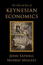 The Fall and Rise of Keynesian Economics