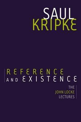 Reference and Existence: The John Locke Lectures - Saul A. Kripke - cover