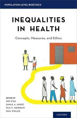 Inequalities in Health: Concepts, Measures, and Ethics - cover