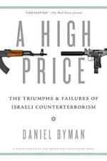 A High Price: The Triumphs and Failures of Israeli Counterterrorism