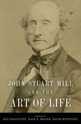 John Stuart Mill and the Art of Life - cover