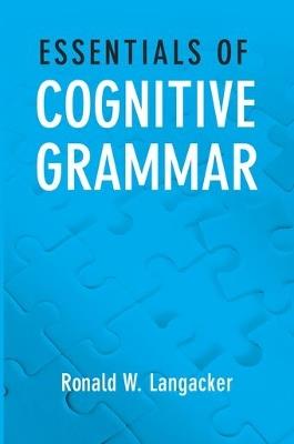 Essentials of Cognitive Grammar - Ronald W. Langacker - cover