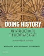 Doing History: An Introduction to the Historian's Craft, with Workbook Activities