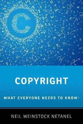 Copyright: What Everyone Needs to KnowRG - Neil Weinstock Netanel - cover