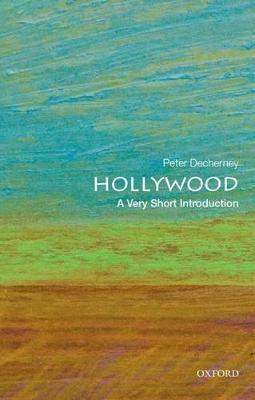 Hollywood: A Very Short Introduction - Peter Decherney - cover