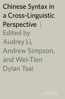 Chinese Syntax in a Cross-Linguistic Perspective - Wei-Tien Dylan Tsai - cover