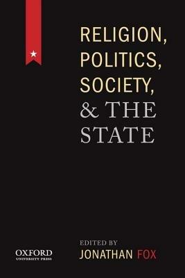 Religion, Politics, Society, and the State - Jonathan Fox - cover