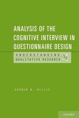 Analysis of the Cognitive Interview in Questionnaire Design - Gordon Willis - cover