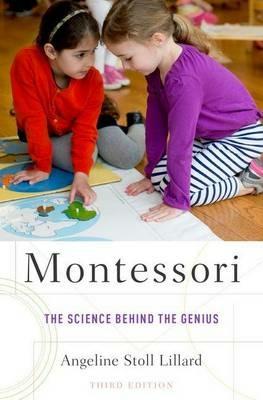 Montessori: The Science Behind the Genius - Angeline Stoll Lillard - cover