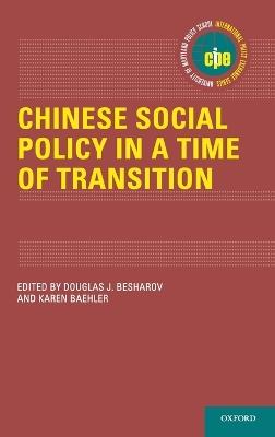 Chinese Social Policy in a Time of Transition - cover