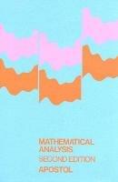 Mathematical Analysis: A Modern Approach to Advanced Calculus - Tom Apostol - cover
