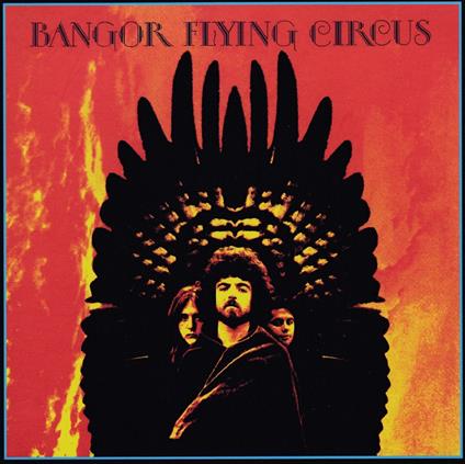 Bangor Flying Circus - Vinile LP di Bangor Flying Circus