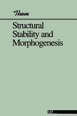 Structural Stability And Morphogenesis - Rene Thom - cover