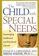 The Child With Special Needs: Encouraging Intellectual and Emotional Growth