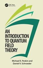 An Introduction To Quantum Field Theory