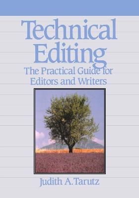 Technical Editing: The Practical Guide For Editors And Writers - Judith Tarutz - cover