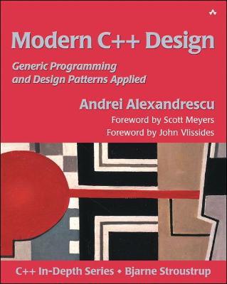 Modern C++ Design: Generic Programming and Design Patterns Applied - Debbie Lafferty,Andrei Alexandrescu - cover