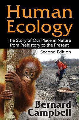 Human Ecology: The Story of Our Place in Nature from Prehistory to the Present - Bernard Campbell - cover