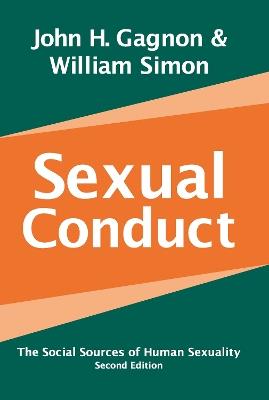 Sexual Conduct: The Social Sources of Human Sexuality - William Simon - cover