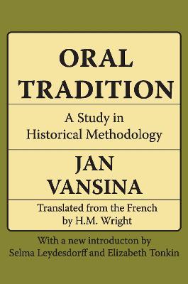 Oral Tradition: A Study in Historical Methodology - Jan Vansina - cover