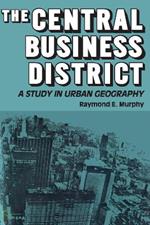 The Central Business District: A Study in Urban Geography