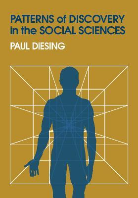 Patterns of Discovery in the Social Sciences - Paul Diesing - cover