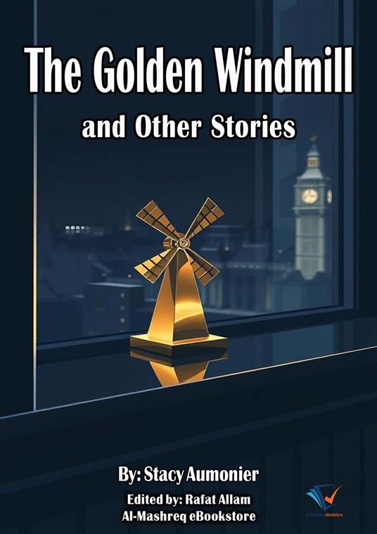 The Golden Windmill and Other Stories