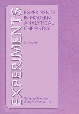 Experiments in Modern Analytical Chemistry - D. Kealey - cover