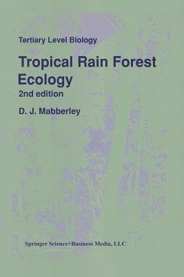 Tropical Rain Forest Ecology - D.J. Mabberley - cover