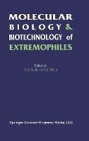 Molecular Biology and Biotechnology of Extremophiles