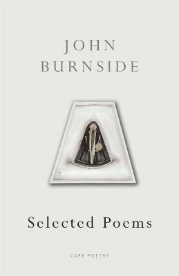 Selected Poems - John Burnside - cover