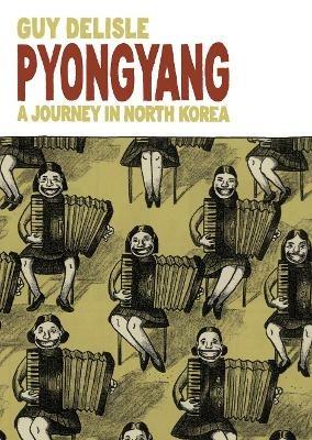 Pyongyang: A Journey in North Korea - Guy Delisle - cover